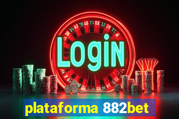 plataforma 882bet